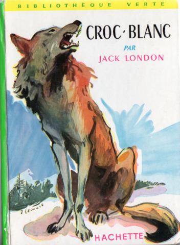 Hachette Bibliothèque Verte - Jack LONDON - Croc-Blanc