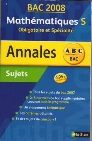Livres scolaires - Mathématiques - Christian LIXI - Mathématiques S Obligatoire et Spécialité - Annales Sujets - Bac 2008