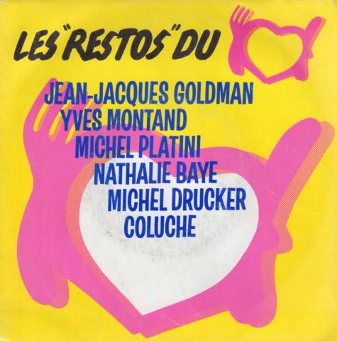 Audio/video - Pop, Rock, Jazz -  - Les Restos du Cœur - Jean-Jacques Goldman/Yves Montand/Michel Platini/Nathalie Baye/Michel Drucker/Coluche - Disque 45 tours - CBS COE 1151