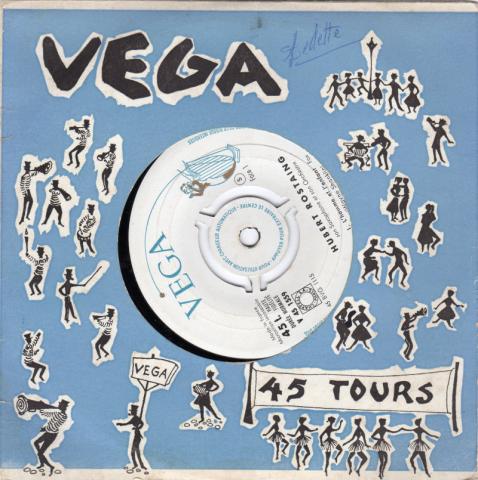 Audio/video - Pop, Rock, Jazz -  - Hubert Rostaing, son Saxophone et son Orchestre - L'homme et l'enfant/Mon ami m'a trahi - disque 45 tours - Vega V 45 1559