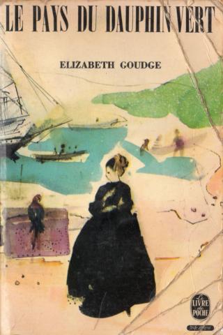 Livre de Poche n° 1260 - Elizabeth GOUDGE - Le Pays du dauphin vert