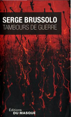 Le MASQUE n° 3111 - Serge BRUSSOLO - Tambours de guerre