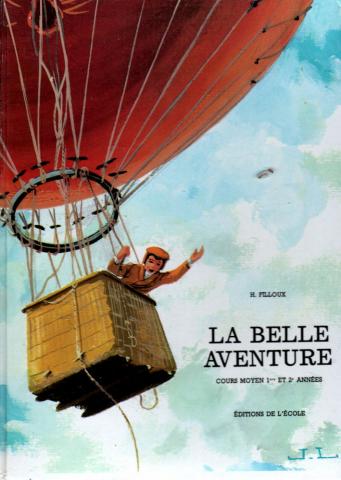 Livres scolaires - Français - H. FILLOUX & R. HARDOUIN - La Belle aventure - Lectures Cours Moyen 1ère et 2ème année