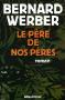 Albin Michel - Bernard Werber - Lot de 6 livres brochés grand format