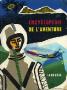 Ruimtevaart, astronomie, futurologie - Gilles SAINT-CÉRÈRE - Encyclopédie de l'aventure