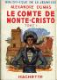 Hachette - Le Comte de Monte Cristo - tomes I et II